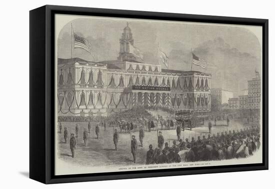 Arrival of the Body of President Lincoln at the City Hall, New York-null-Framed Premier Image Canvas