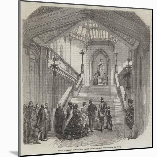 Arrival of the King of Sardinia at Windsor Castle, the Grand Staircase-null-Mounted Giclee Print