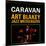 Art Blakey & The Jazz Messengers - Caravan-null-Mounted Art Print