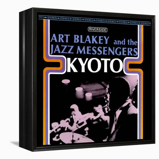 Art Blakey & The Jazz Messengers - Kyoto-null-Framed Stretched Canvas