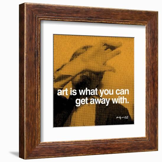 Art is what you can get away with-null-Framed Art Print