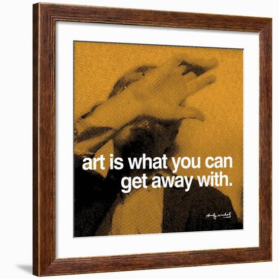 Art is what you can get away with-null-Framed Art Print