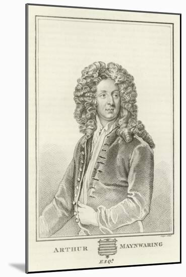 Arthur Maynwaring, Esquire-Godfrey Kneller-Mounted Giclee Print