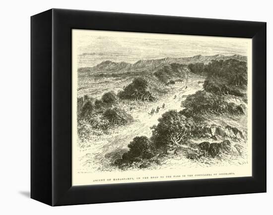 Ascent of Habaspampa, on the Road to the Pass in the Cordillera of Occobamba-Édouard Riou-Framed Premier Image Canvas