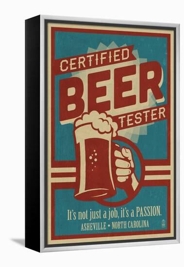 Asheville, North Carolina - Certified Beer Tester-Lantern Press-Framed Stretched Canvas