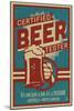 Asheville, North Carolina - Certified Beer Tester-Lantern Press-Mounted Art Print