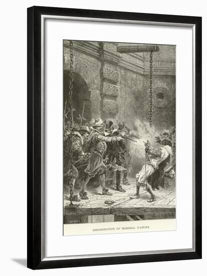 Assassination of Marshal D'Ancre-null-Framed Giclee Print