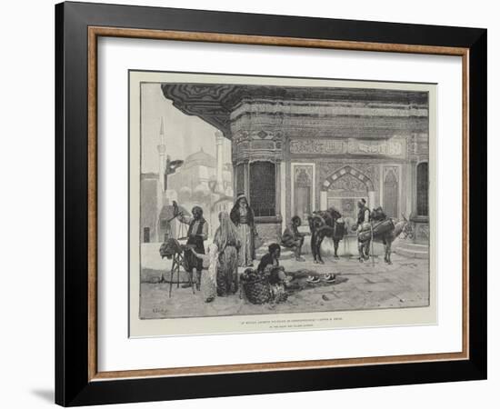 At Sultan Ahmed's Fountain in Constantinople-Rudolphe Ernst-Framed Giclee Print