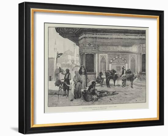 At Sultan Ahmed's Fountain in Constantinople-Rudolphe Ernst-Framed Giclee Print