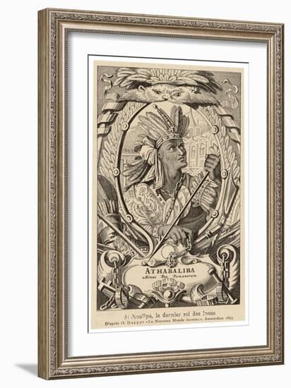 Ataw Wallpa Inka (Known as Atahualpa) Murdered by Pizarro the Last True Inca Emperor of Peru-null-Framed Art Print