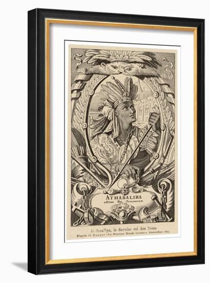 Ataw Wallpa Inka (Known as Atahualpa) Murdered by Pizarro the Last True Inca Emperor of Peru-null-Framed Art Print