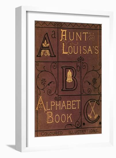 Aunt Louisa's Alphabet Book-Edmund Evans-Framed Art Print