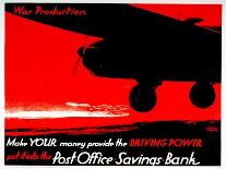 Make Your Money Provide the Driving Power - Put it into the Post Office Savings Bank-Austin Cooper-Art Print