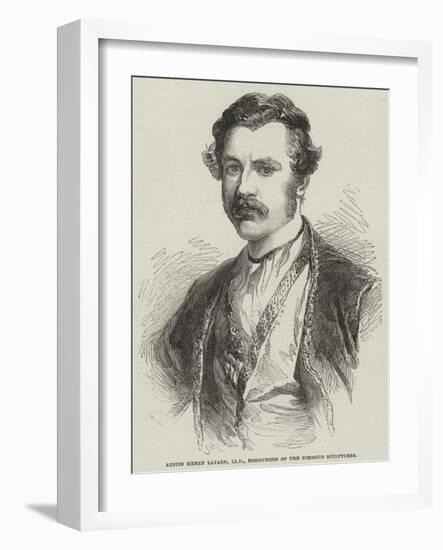 Austin Henry Layard, Lld, Discoverer of the Nimroud Sculptures-null-Framed Giclee Print