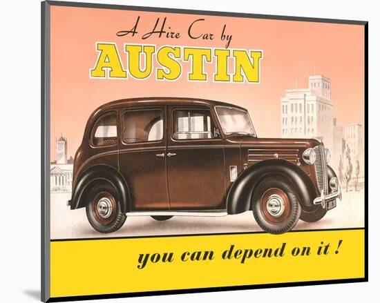 Austin - you Can Depend on it-null-Mounted Art Print