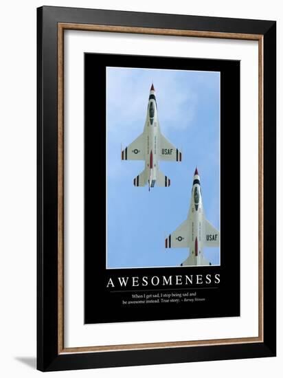 Awesomeness: Inspirational Quote and Motivational Poster-null-Framed Photographic Print