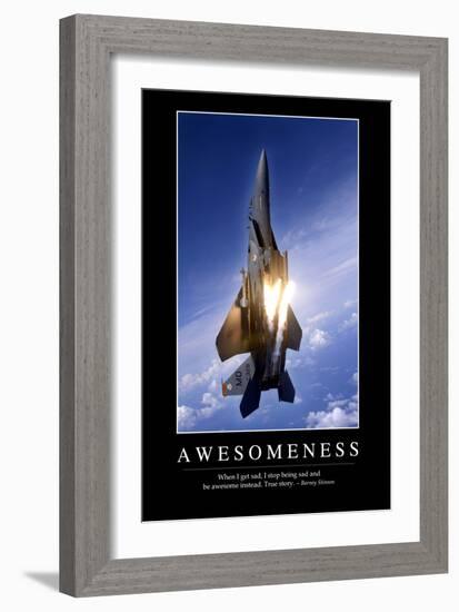 Awesomeness: Inspirational Quote and Motivational Poster-null-Framed Premium Photographic Print