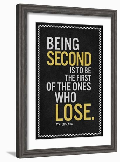 Ayrton Senna Being Second Quote-null-Framed Art Print