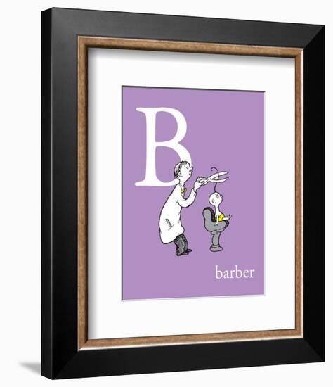 B is for Barber (purple)-Theodor (Dr. Seuss) Geisel-Framed Art Print