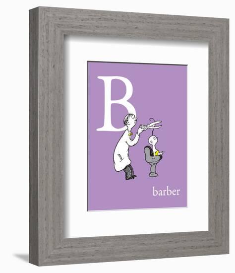 B is for Barber (purple)-Theodor (Dr. Seuss) Geisel-Framed Art Print