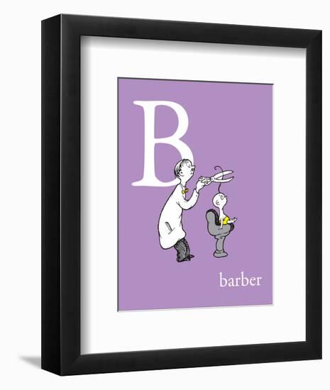 B is for Barber (purple)-Theodor (Dr. Seuss) Geisel-Framed Art Print