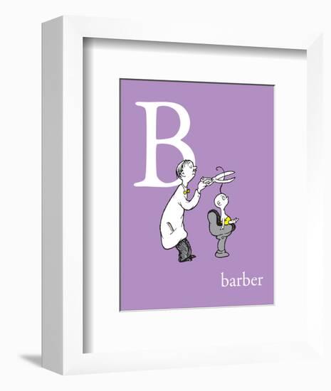 B is for Barber (purple)-Theodor (Dr. Seuss) Geisel-Framed Art Print