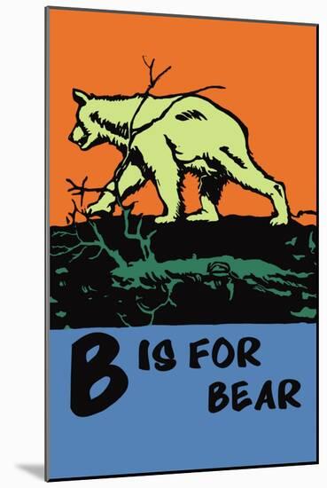 B is for Bear-Charles Buckles Falls-Mounted Art Print