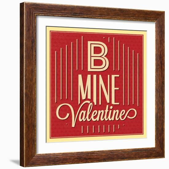 B Mine Valentine-Lorand Okos-Framed Art Print