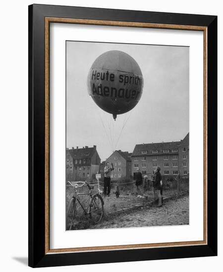 Balloon Being Lifted to Support Konrad Adenauer, During Elections-Ralph Crane-Framed Photographic Print