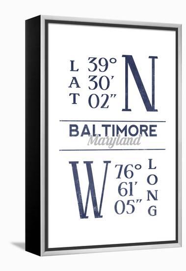 Baltimore, Maryland - Latitude and Longitude (Blue)-Lantern Press-Framed Stretched Canvas