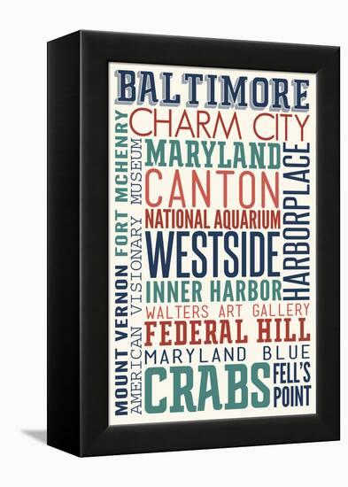 Baltimore, Maryland - Typography-Lantern Press-Framed Stretched Canvas