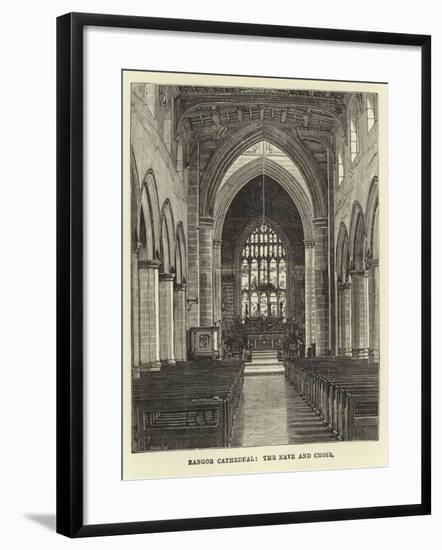 Bangor Cathedral, the Nave and Choir-null-Framed Giclee Print