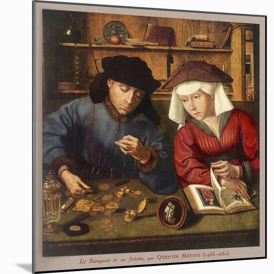 Banker of the 16th Century with His Wife-Quentin Matsys-Mounted Art Print