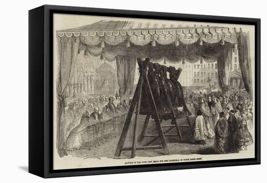 Baptism of the Four New Bells for the Cathedral of Notre Dame, Paris-null-Framed Premier Image Canvas