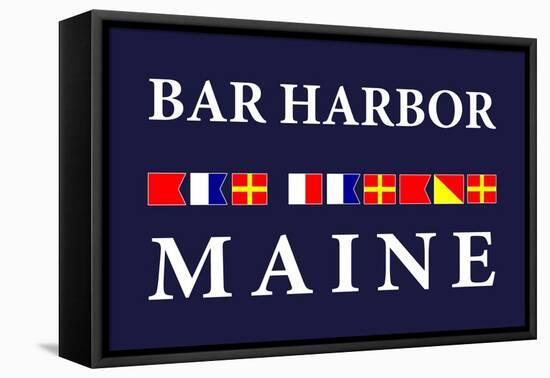 Bar Harbor, Maine - Nautical Flags-Lantern Press-Framed Stretched Canvas