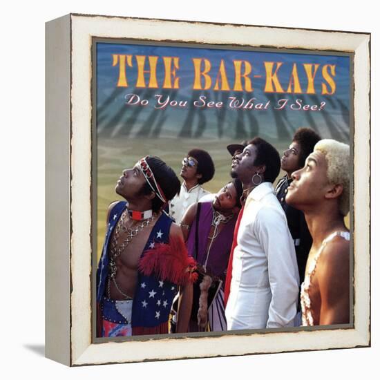 Bar-Kays - Do You See What I See?-null-Framed Stretched Canvas