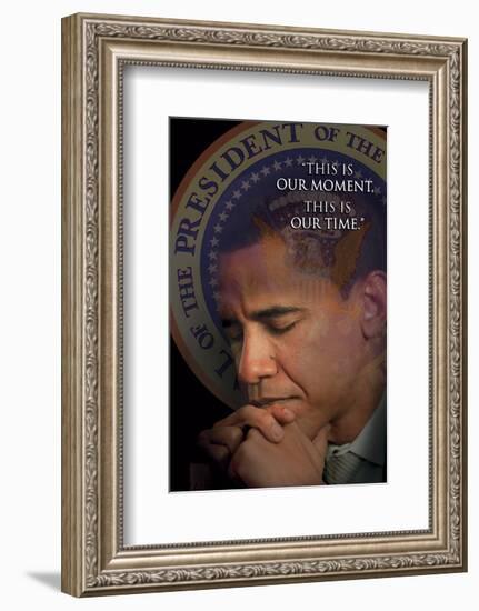 Barack Obama - This Is Our Moment, This Is Our Time-null-Framed Premium Giclee Print