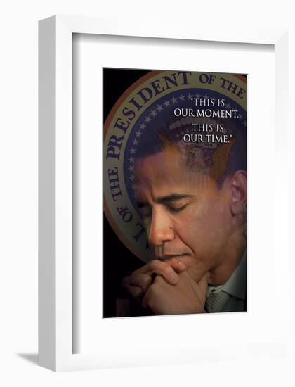 Barack Obama - This Is Our Moment, This Is Our Time-null-Framed Premium Giclee Print