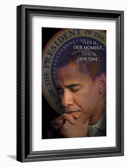 Barack Obama - This Is Our Moment, This Is Our Time-null-Framed Art Print