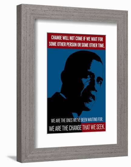 Barack Obama, We Are The Change That We Seek-null-Framed Art Print