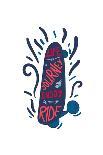 Inspirational Vintage Lettering Inscribed in Skateboard for Print, T-Shirt, Poster, Sport and Trave-BarsRsind-Art Print