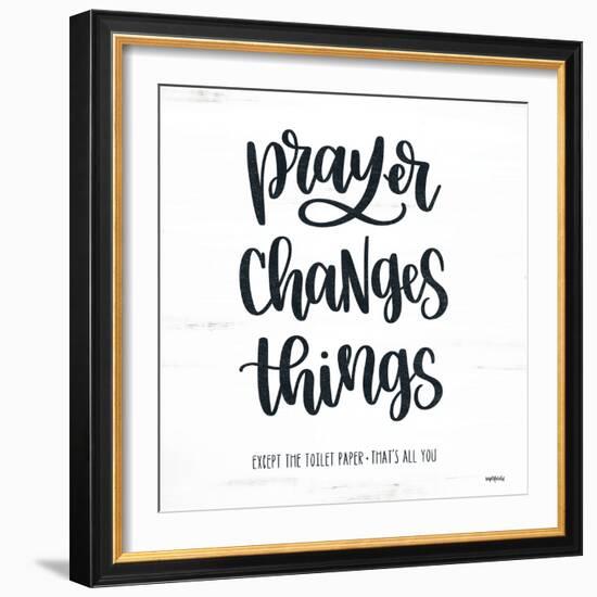 Bathroom Prayer Changes Things II-Imperfect Dust-Framed Art Print