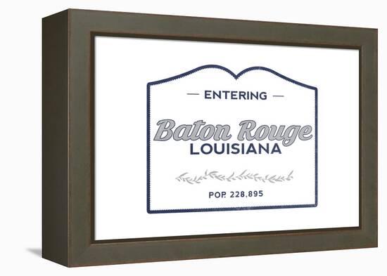 Baton Rouge, Louisiana - Now Entering (Blue)-Lantern Press-Framed Stretched Canvas