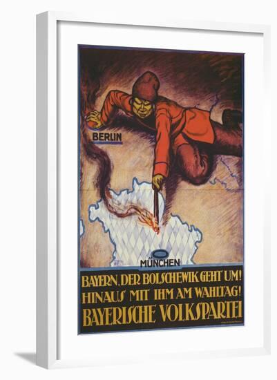 Bavaria, the Bolshevik Is Coming! Get Rid of Him on Polling Day!-null-Framed Giclee Print