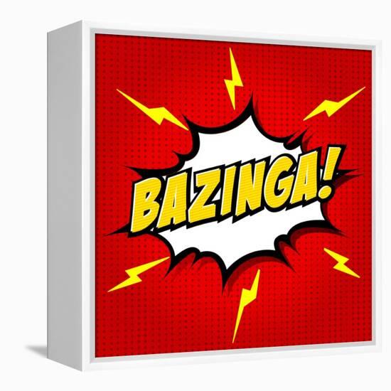 Bazinga! Comic Speech Bubble, Cartoon-jirawatp-Framed Stretched Canvas