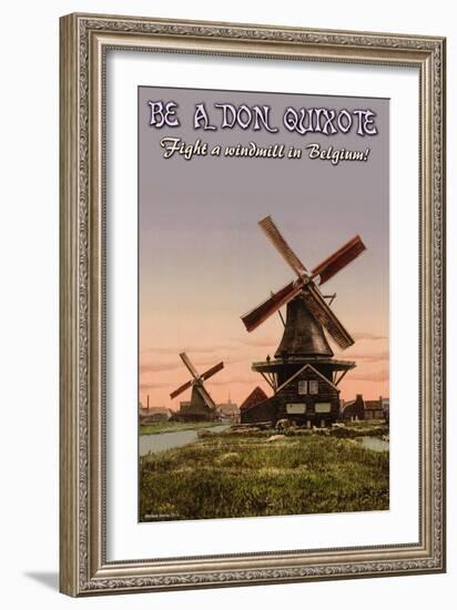 Be A Don Quixote-Wilbur Pierce-Framed Art Print