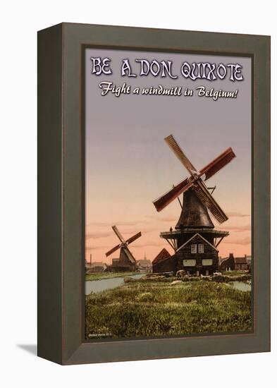 Be A Don Quixote-Wilbur Pierce-Framed Stretched Canvas