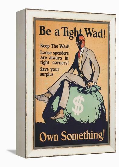 Be a Tightwad, Own Something-null-Framed Stretched Canvas