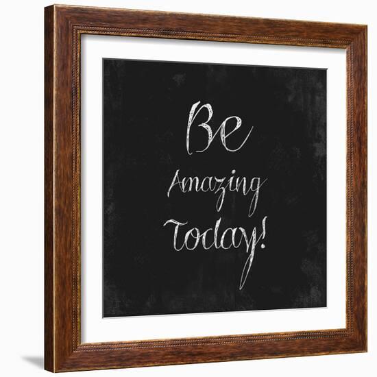 Be Amazing Today!-Evangeline Taylor-Framed Art Print