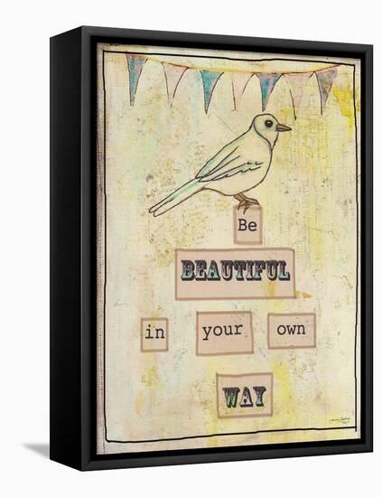 Be Beautiful in Your Own Way-Tammy Kushnir-Framed Premier Image Canvas